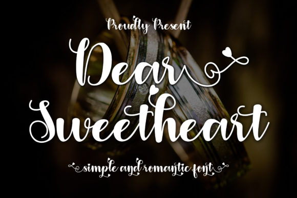 Dear Sweetheart: A Script Font for Elegant, Personal Designs