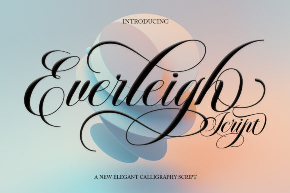 Everleigh: The Elegant Script Font for Modern Projects